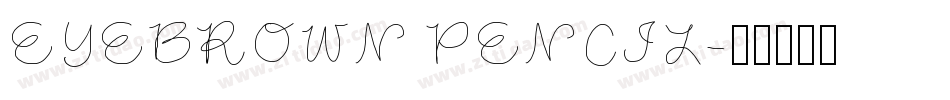 EYEBROWN PENCIL字体转换
